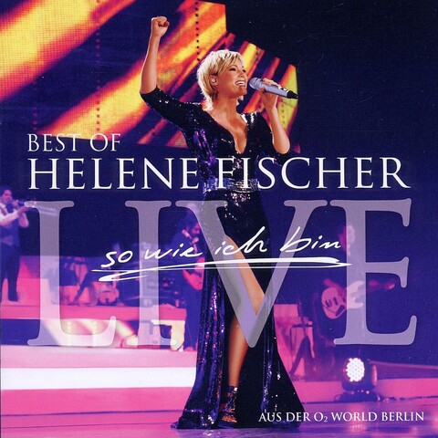 Best Of Live-So Wie Ich Bin von Helene Fischer - 2CD jetzt im Ich find Schlager toll Store