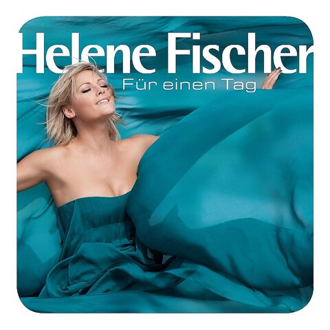 Für Einen Tag von Helene Fischer - CD jetzt im Ich find Schlager toll Store