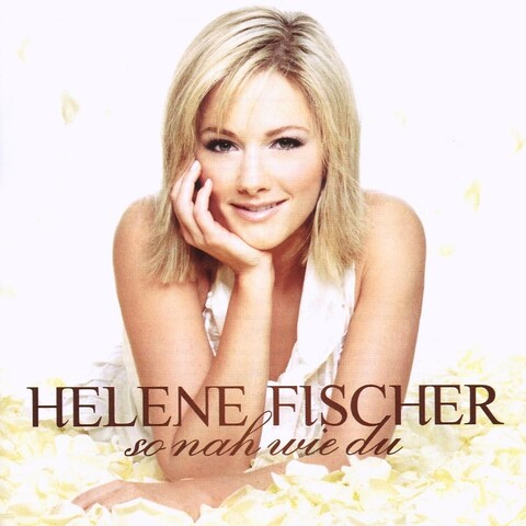 So Nah Wie Du von Helene Fischer - CD jetzt im Ich find Schlager toll Store