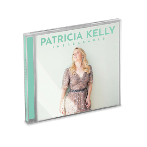 Unbreakable von Patricia Kelly - CD jetzt im Ich find Schlager toll Store
