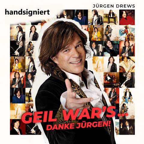 Geil War's...Danke Jürgen! von Jürgen Drews - Handsignierte CD jetzt im Ich find Schlager toll Store