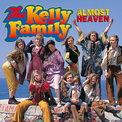 Almost Heaven von The Kelly Family - CD jetzt im Ich find Schlager toll Store