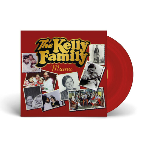 Mama von The Kelly Family - Rote Vinyl Single jetzt im Ich find Schlager toll Store