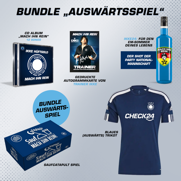 IKKE Hüftgold - Mach ihn rein (BUNDLE Auswärtsspiel mit Sauf Catapult)