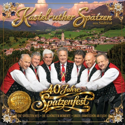Kastelruther Spatzen 40 Jahre Spatzenfest 2CD 456361