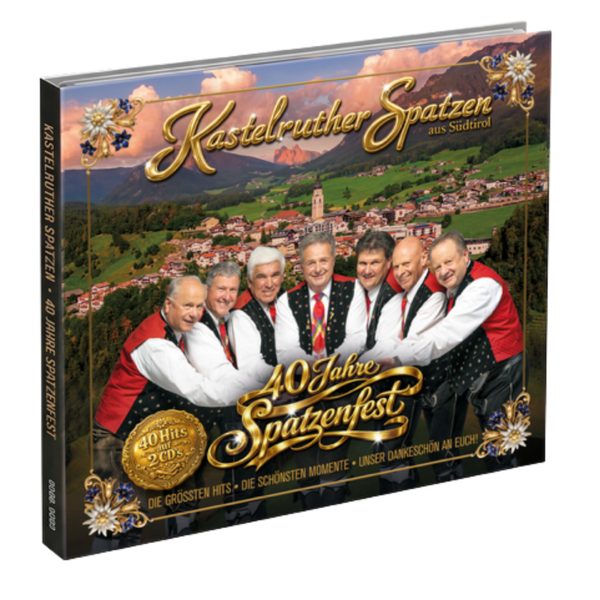 Kastelruther Spatzen - 40 Jahre Spatzenfest (2CD)