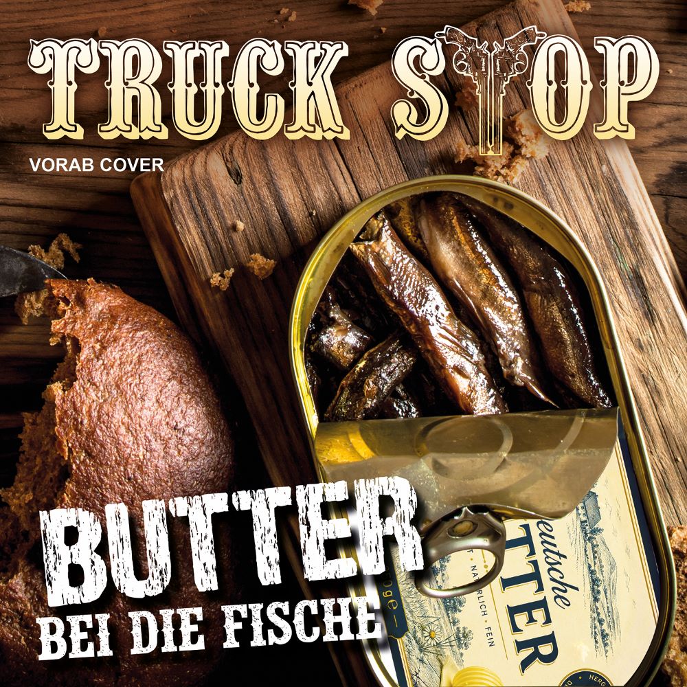 Truck Stop Butter bei die Fische CD 463781